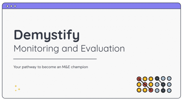 Demystify Monitoring and Evaluation